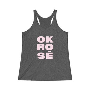 OK Rosé - Women's Tri-Blend Racerback Tank