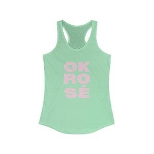 OK Rosé - Women's Ideal Racerback Tank